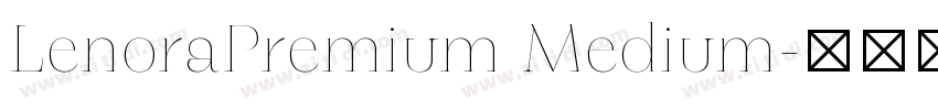 LenoraPremium Medium字体转换